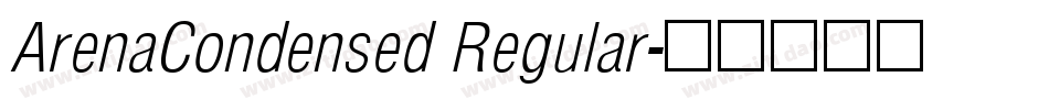 ArenaCondensed Regular字体转换